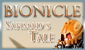 bionicle-sahmads-tale